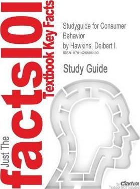 Studyguide for Consumer Behavior by Hawkins, Delbert I., ISBN 9780073261546