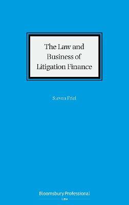 The Law and Business of Litigation Finance