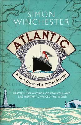 Atlantic : The Biography of an Ocean