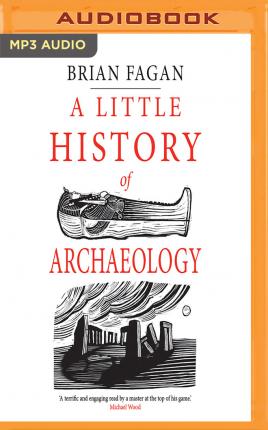 A Little History of Archaeology