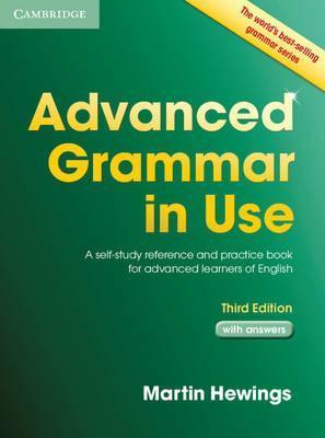 Advanced Grammar in Use with Answers : A Self-Study Reference and Practice Book for Advanced Learners of English