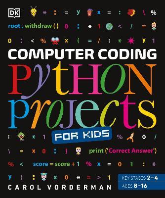 Computer Coding Python Projects for Kids : A Step-by-Step Visual Guide