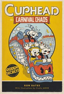 Cuphead in Carnival Chaos : A Cuphead Novel