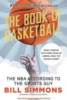 The Book of Basketball : The NBA According to The Sports Guy