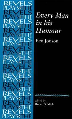 Every Man in His Humour : Ben Jonson