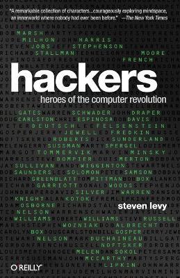 Hackers: Heroes of the Computer Revolution