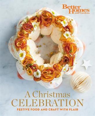 A Christmas Celebration : Festive Food and Crafts with Flair